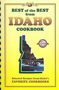 Best of the Best from Idaho Cookbook: Selected Recipes from Idahos Favorite Cookbooks (Paperback)