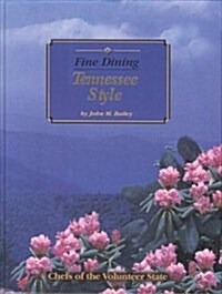 Fine Dining Tennessee Style (Hardcover)