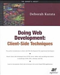 Doing Web Development: Client Side Techniques (Paperback)