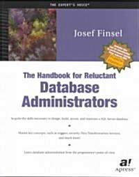 The Handbook for Reluctant Database Administrators (Paperback)