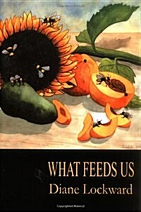 What Feeds Us (Paperback)