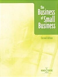 The Business Of Small Business (Paperback, 2ND)