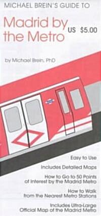 Michael Breins Guide to Madrid by the Metro (Map)