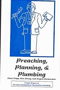 Preaching, Planning & Plumbing (Paperback)