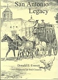 San Antonio Legacy: Folklore and Legends of a Diverse People (Hardcover)