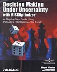Decision Making Under Uncertainty With Risoptimizer (Paperback, CD-ROM)