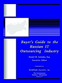 Buyers Guide to the Russian It Outsourcing Industry (Paperback)