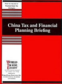 China Tax and Financial Planning Briefing (Paperback)