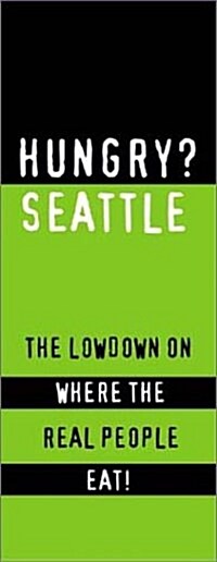 Hungry? Seattle (Paperback)