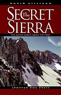 The Secret Sierra (Paperback, 1st)