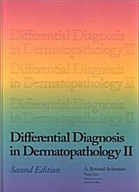 Differential Diagnosis in Dermatopathology Vol.2: (Hardcover, 2)