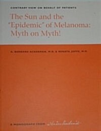 Sun and the Epidemic of Melanoma (Paperback, 2nd)