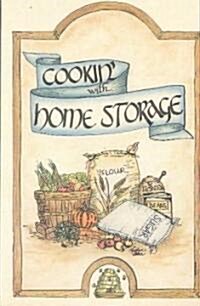 Cookin with Home Storage (Paperback)