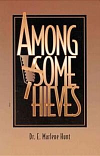 Among Some Thieves (Paperback)