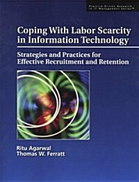 Coping With Labor Scarcity in Information Technology (Paperback)