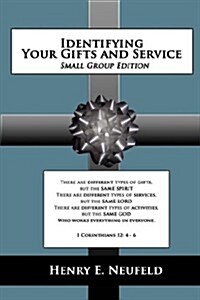 Identifying Your Gifts and Service: Small Group Edition (Paperback)