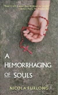 A Hemorrhaging of Souls (Paperback)