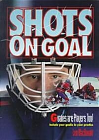 Shots on Goal (Paperback)