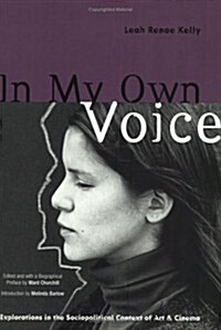 In My Own Voice: Explorations in the Sociopolitical Context of Art and Cinema (Paperback)