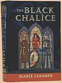 The Black Chalice (Hardcover)