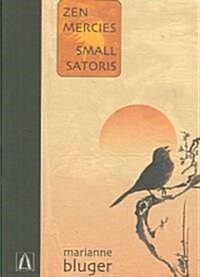 Zen Mercies/Small Satoris (Paperback)