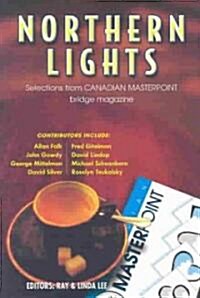 A Northern Lights: The Best of Canadian Master Point Magazine (Paperback)