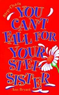 You Cant Fall for Your Stepsister (Paperback)