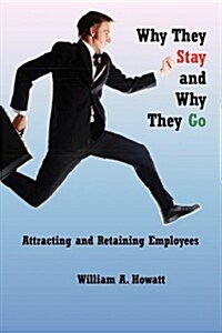 Why They Stay and Why They Go (Paperback)