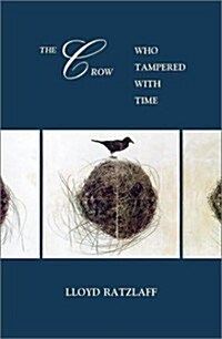 The Crow Who Tampered With Time (Paperback)