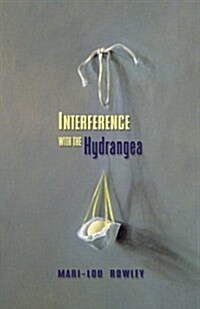 Interference With the Hydrangea (Paperback)