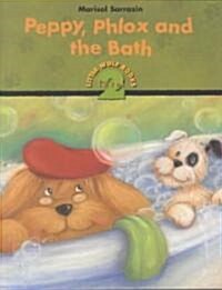 Peppy, Phlox and the Bath (Paperback)