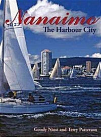 Nanaimo: The Harbour City (Paperback)