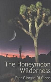 The Honeymoon Wilderness (Paperback)