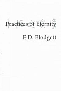 Practices of Eternity (Paperback)