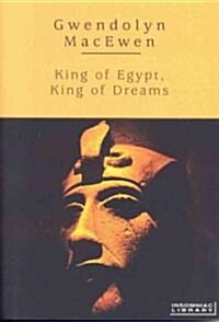 King of Egypt, King of Dreams (Paperback)