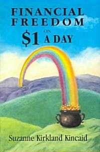 Financial Freedom on $1 a Day (Hardcover)