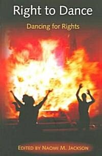 Right to Dance: Dancing for Rights (Paperback)