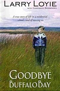 Goodbye Buffalo Bay (Paperback)