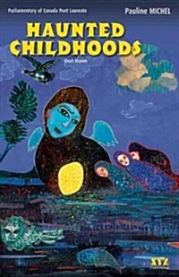 Haunted Childhoods (Paperback)