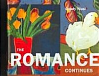 The Romance Continues: The Art and Gardens of Grant Leier and Nixie Barton (Hardcover)