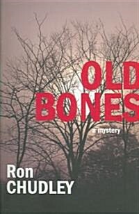 Old Bones: A Mystery (Paperback)