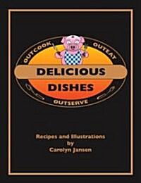 Delicious Dishes (Paperback, Spiral)