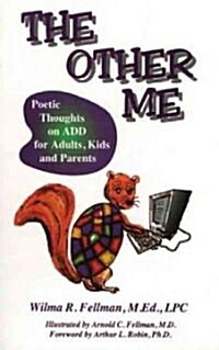 The Other Me: Poetic Thoughts on Add for Adults, Kids, and Parents (Paperback)