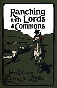 Ranching with Lords & Commons (Paperback)