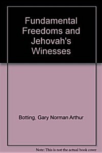Fundamental Freedoms and Jehovahs Winesses (Paperback)