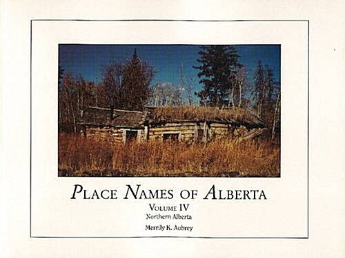 Place Names of Alberta (Paperback)