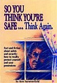 So You Think Youre Safe (Paperback, Illustrated)