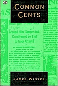 Common Cents: Media Portrayal of the Gulf War and Other Events (Paperback)