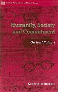 Humanity Society and Commitment (Paperback)