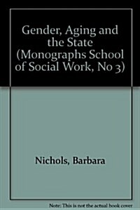 Gender Aging & the State (Hardcover)
